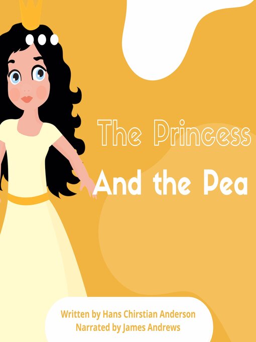 Title details for The Princess and the Pea by Hans Christian Anderson - Available